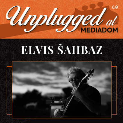 Unplugged at Mediadom 6.0: Elvis Šahbaz