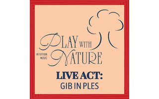 Play with nature – Live Act
