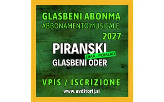 Vpis glasbenega abonmaja Piranski glasbeni oder zima / pomlad 2027